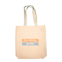 Five Thirty Gr8ful Tote