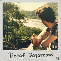 Decaf Daydream by Water Street