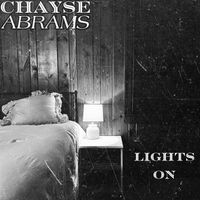 Lights On by Chayse Abrams