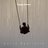 Happy Human with message by Chris Doolittle