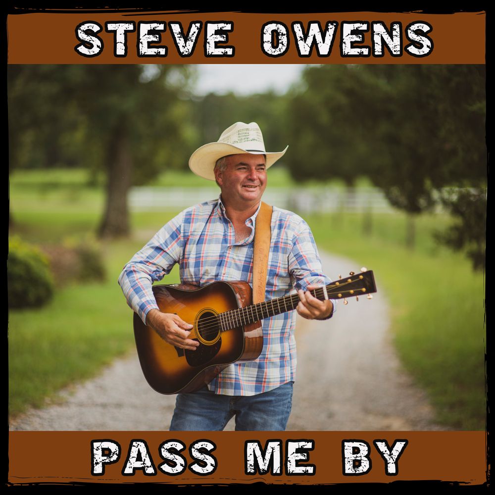 Steve Owens, "Pass Me By"