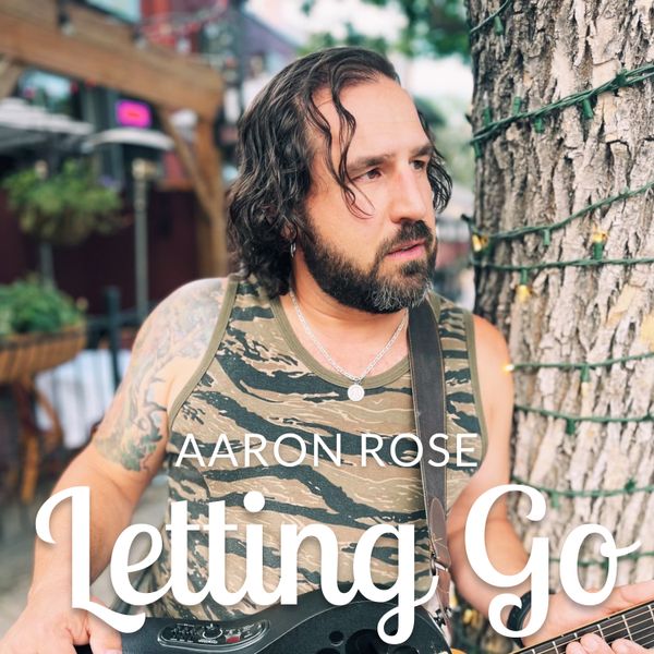 Letting Go by Aaron Rose