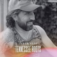 Tennessee Roots by Aaron Rose