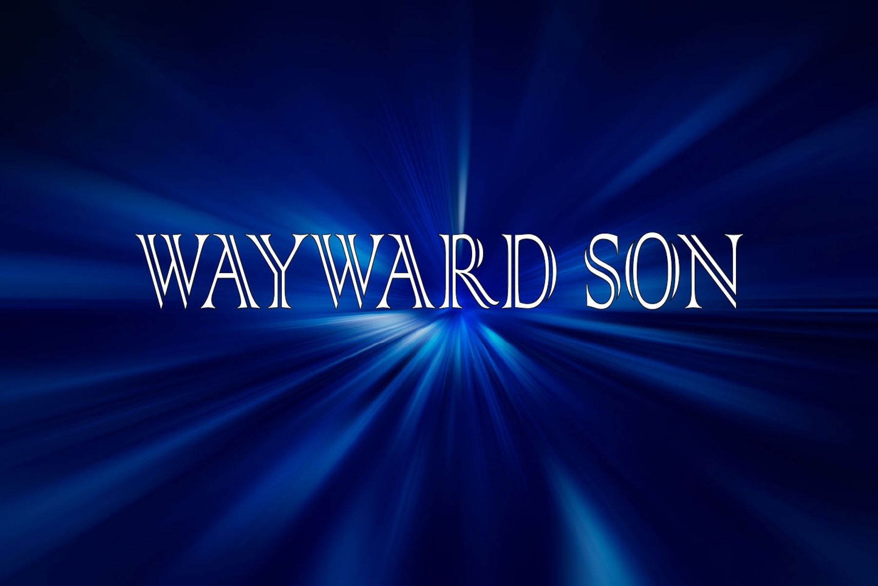 return of the wayward son