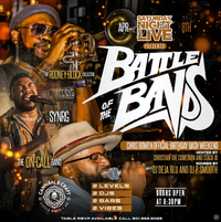 SNL PRESENTS "BATTLE OF THE BANDS" CHRIS B OFFICIAL BIRTHDAY BASH WEEKEND