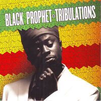 Tribulations by Black Prophet 