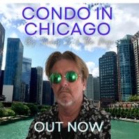 Condo In Chicago by Jimmy Jo & The Mojo 