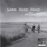 Long Hard Road (2006) by Bryan Hayes