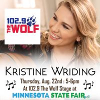 Kristine Wriding LIVE at the Minnesota State Fair - 102.9 The Wolf Stage