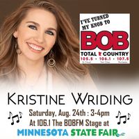 Kristine Wriding LIVE at the Minnesota State Fair - 106.1 BOBFM Stage