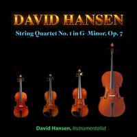 HANSEN String Quartet No. 1 by David Hansen