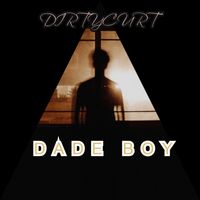 DADE BOY by DIRTYCURT