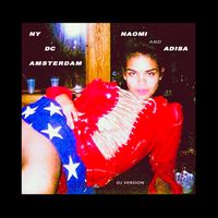 NY DC AMSTERDAM (DJ VERSION) by Naomi & Adisa