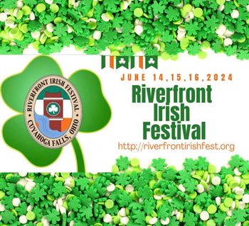 Riverfront Irish Festival
Cuyahoga Falls, OH
