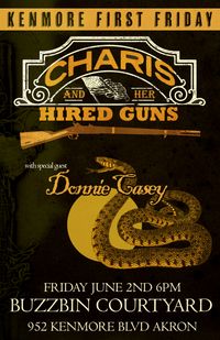 FIRST FRIDAY: CHARIS AND THE HIRED GUNS/ DONNIE CASEY