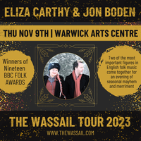 ELIZA CARTHY & JON BODEN’S WASSAIL 2023