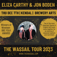 ELIZA CARTHY & JON BODEN’S WASSAIL 2023 | SOLD OUT