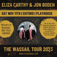 ELIZA CARTHY & JON BODEN’S WASSAIL 2023 | LAST TICKETS