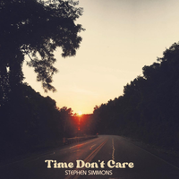 Time Don't Care by Stephen Simmons