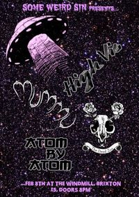 Some Weird Sin presents: Mummy / High Vis / The Dead Zoo / Atom by Atom