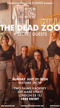 Heatwave Elegance & KHXXX Presents THE DEAD ZOO / SECRET GUESTS