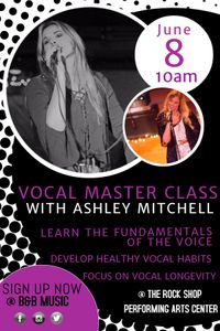 Vocal Master Class w/ Ashley Mitchell