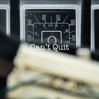 Can't Quit by Adam Bright