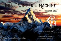 This Winter Machine & Grace and Fire - Leeds