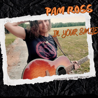 Single: In Your Smile by Pam Ross