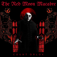 COUNT ORLOK by THE RED MOON MACABRE