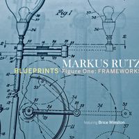 BLUEPRINTS Figure One: Frameworks by Markus Rutz