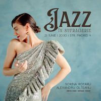 Jazz in Sufragerie - Sorina Rotaru & Alexandru Olteanu 