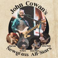 John Cowan & The Newgrass All-Stars @ Marietta, OH