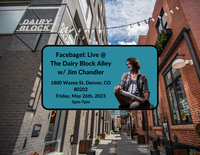 Facebagel: Live @ The Dairy Block Alley w/ Jim Chandler