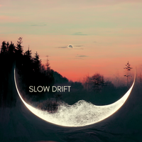 Slow Drift by Slow Drift