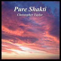 Pure Shakti by Christopher Taylor