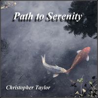 Path to Serenity by Christopher Taylor