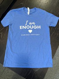 I Am Enough T-Shirt