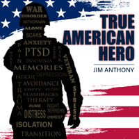 True American Hero by Jim Anthony