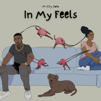 In My Feels  by M-City Solo