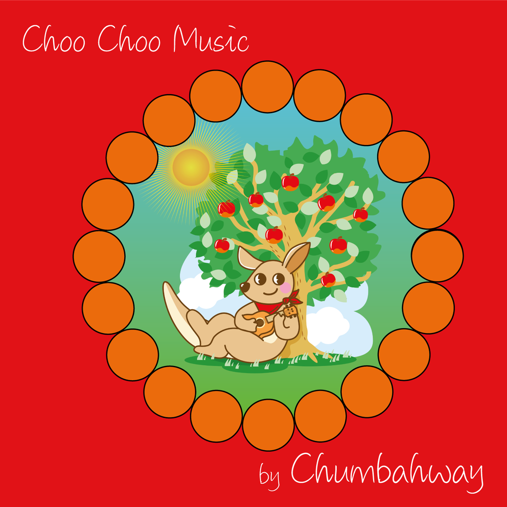 chumbahway, children's music, when the sun comes up, choo choo music, kid's music, music for children, music for kids, happy kid's music, 