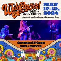 Oatmeal Pizza at Wildflower Arts and Music Festival PLAZA STAGE