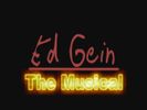 Original Soundtrack: Ed Gein The Musical
