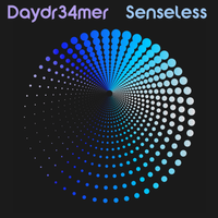 Senseless by Daydr34mer