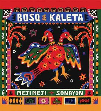 Colorful artwork with a two-headed bird with red colored body with the text Bosq & Kaleta with text at the bottom of Meji Meji + Sonayon