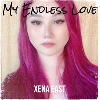 My Endless Love by Xena East