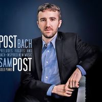 Post | Bach from Sunnyside Records by Sam Post