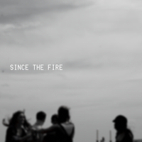 Since the Fire by Evie