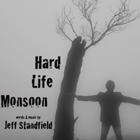 Hard Life Monsoon by Jeff Standfield