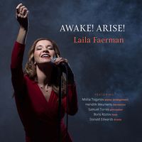 Awake! Arise! by Laila Faerman (feat. Misha Tsiganov, Hendrik Meurkens, Samuel Torres, Boris Kozlov, Donald Edwards)